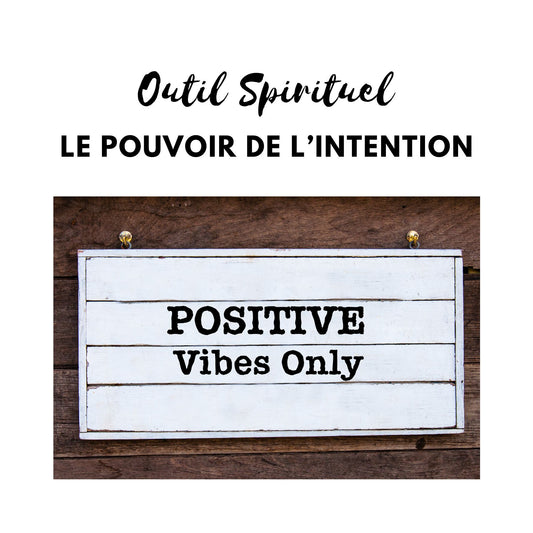 Outil spirituel : le pouvoir de l'intention
