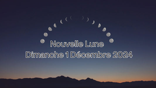 Les énergies de la Nouvelle Lune du 1er Décembre 2024