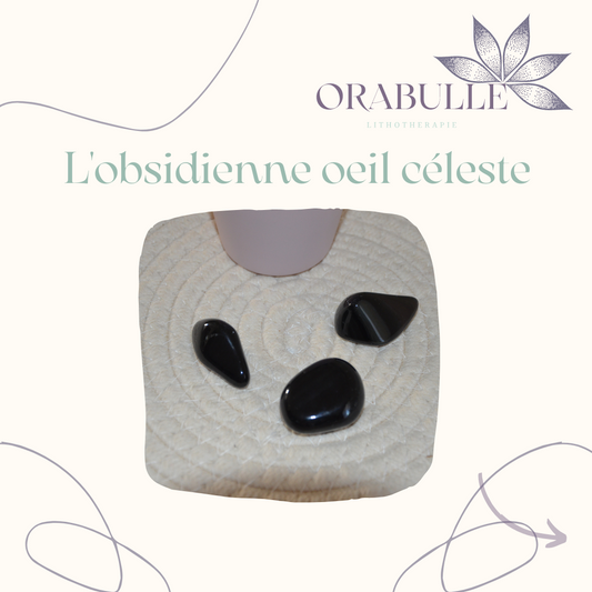 L'obsidienne oeil céleste et ses vertus