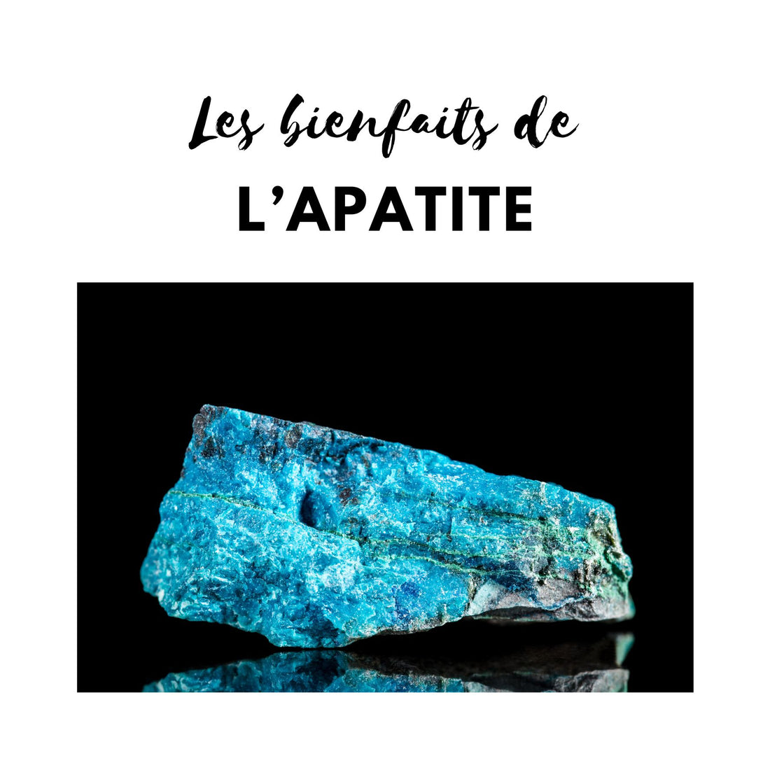 Vertus de l'apatite