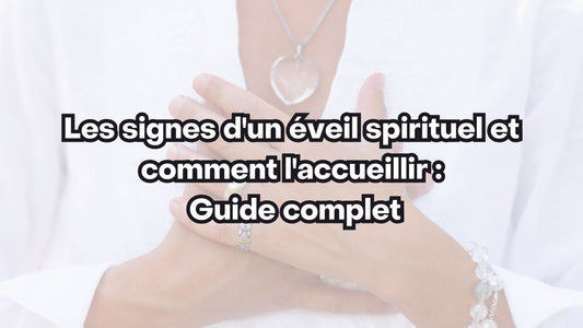 Les signes d'un éveil spirituel et comment l'accueillir : Guide complet