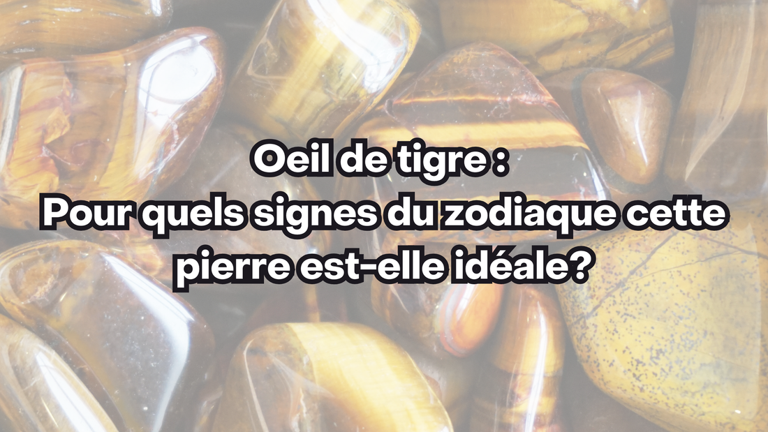 Oeil de tigre : Pour quels signes du zodiaque cette pierre est-elle idéale ?
